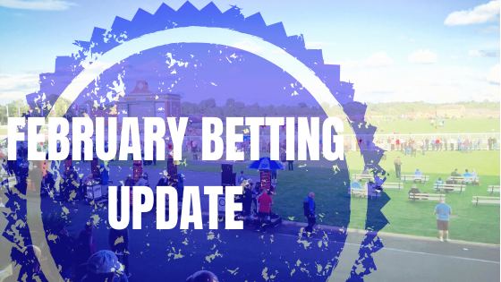 February Betting Update